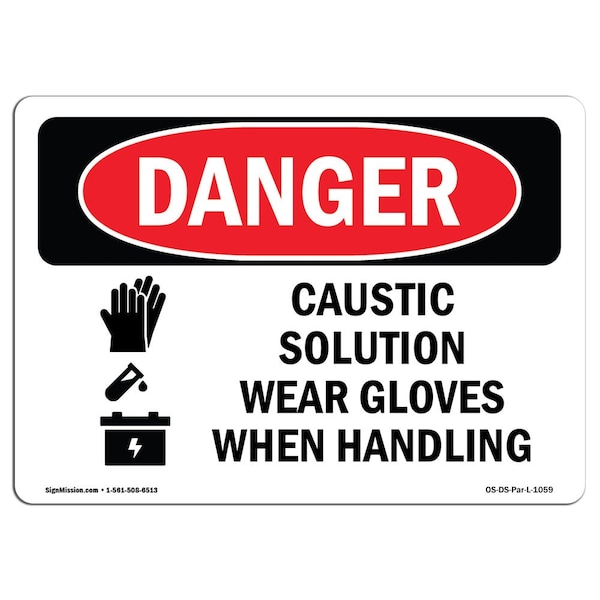 OSHA, Caustic Solution Wear Gloves When Handling, 18in X 12in Rigid Plastic, 18" W, 12" H, Landscape